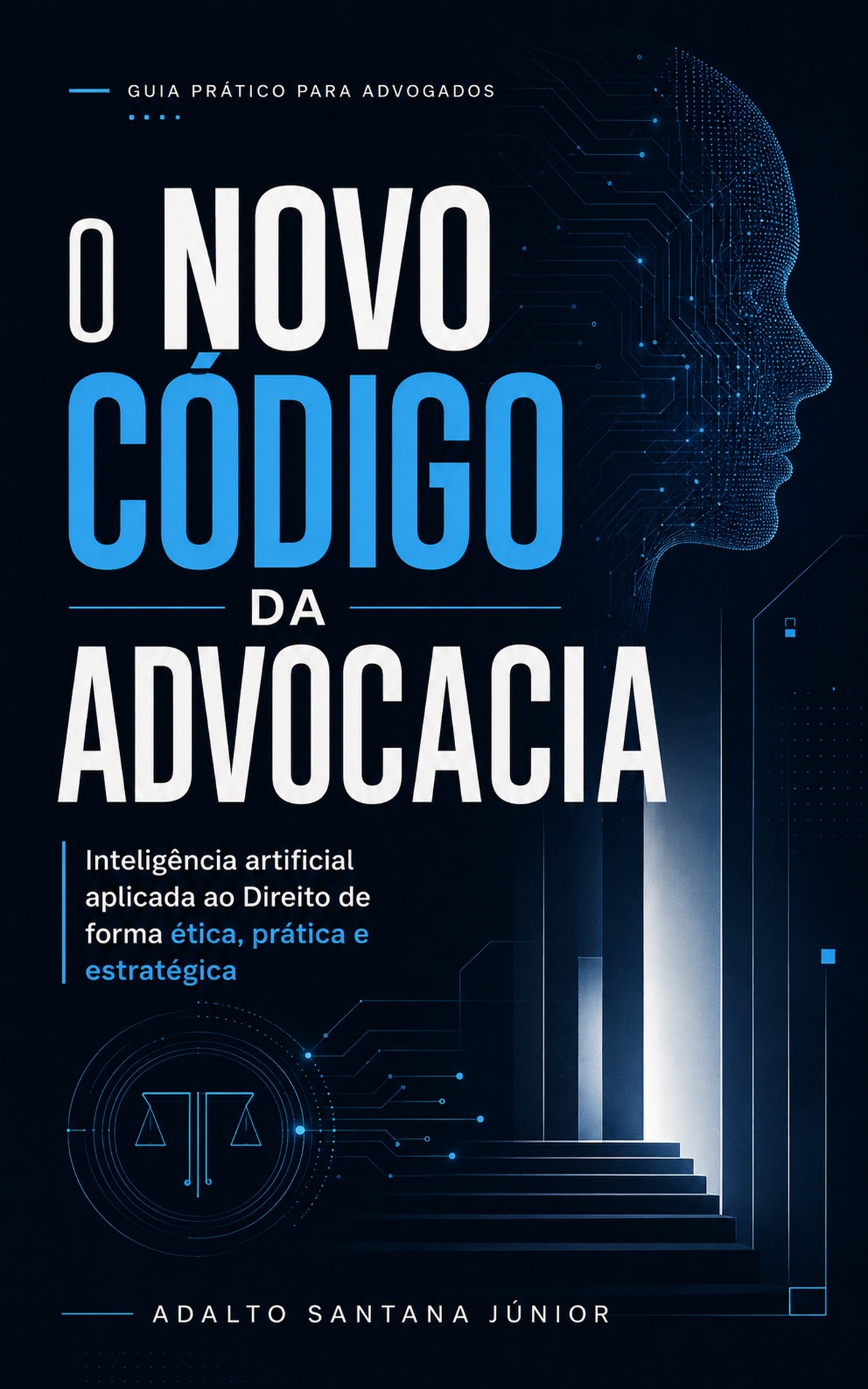 Capa do livro O Novo Código da Advocacia, de Adalto Santana Júnior